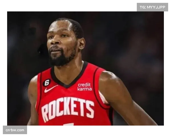 火箭迎来杜兰特加盟战力飙升 但范弗里特赛季报销埋下隐患